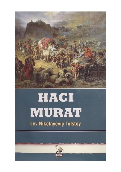 Hacı Murat - Lev Nikolayeviç Tolstoy