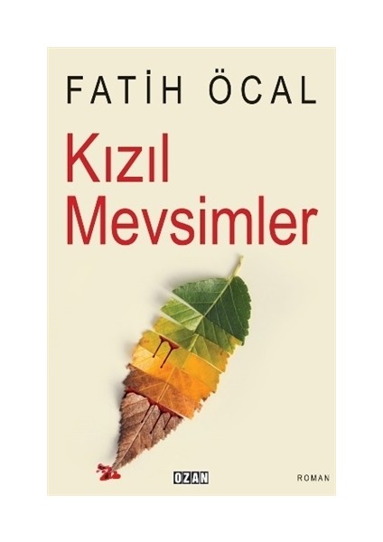 Kızıl Mevsimler - Fatih Öcal