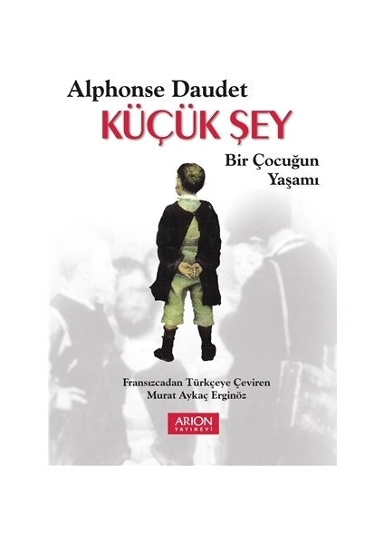 Küçük Şey - Alphonse Daudet