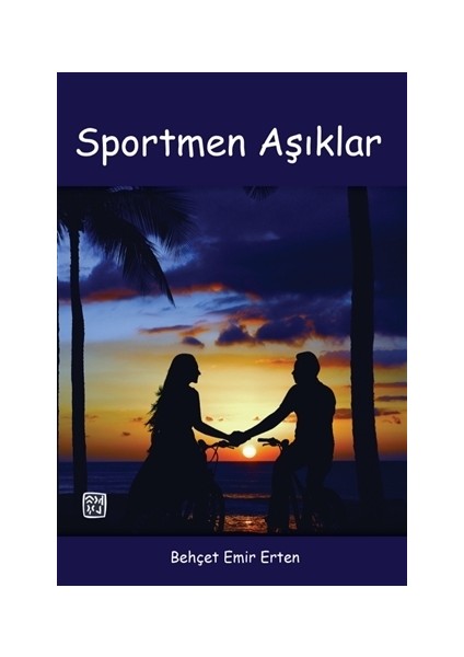 Sportmen Aşıklar - Behçet Emir Erten