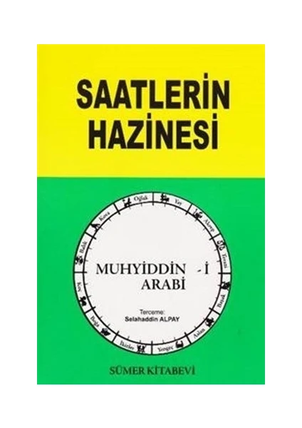 Saatlerin Hazinesi - Muhyiddin İbn Arabi