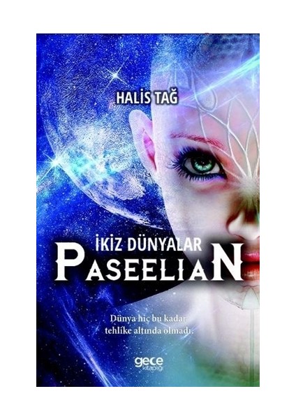 İkiz Dünyalar Paseelian - Halis Tağ