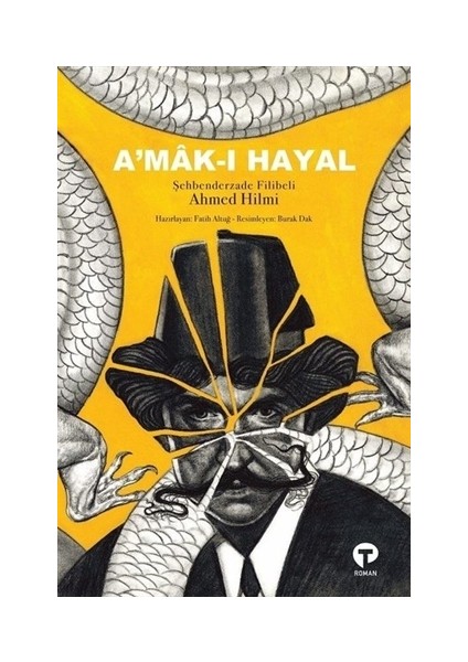 A'mak-ı Hayal - Şehbenderzade Filibeli Ahmed Hilmi