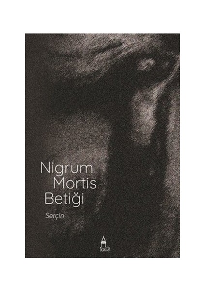 Nigrum Mortis Betiği - Serçin Kandemir