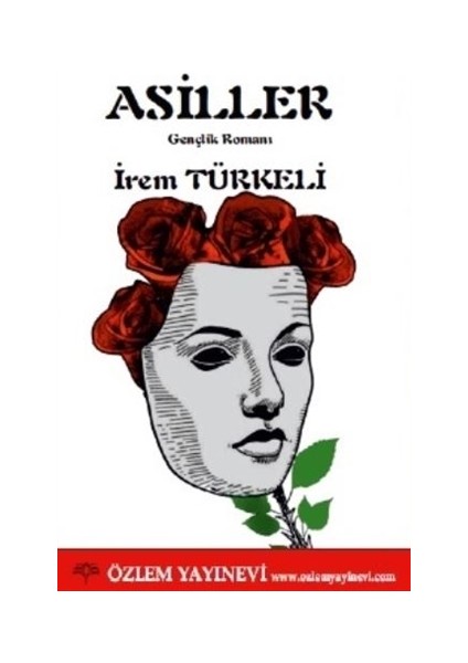 Asiller - İrem Türkeli