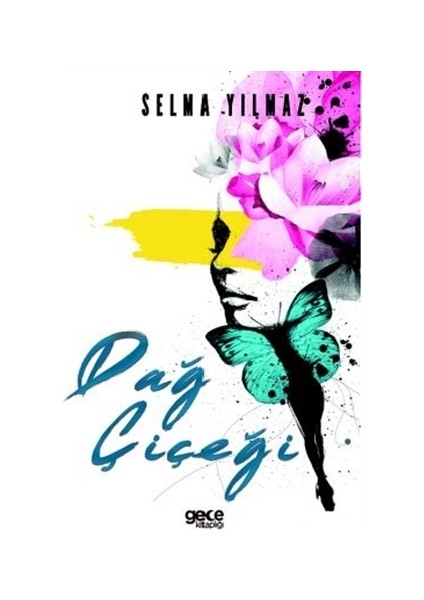 Dağ Çiçeği - Selma Yılmaz