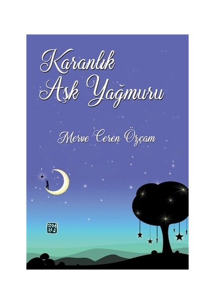 Karanlık Aşk Yağmuru - Merve Ceren Özçam