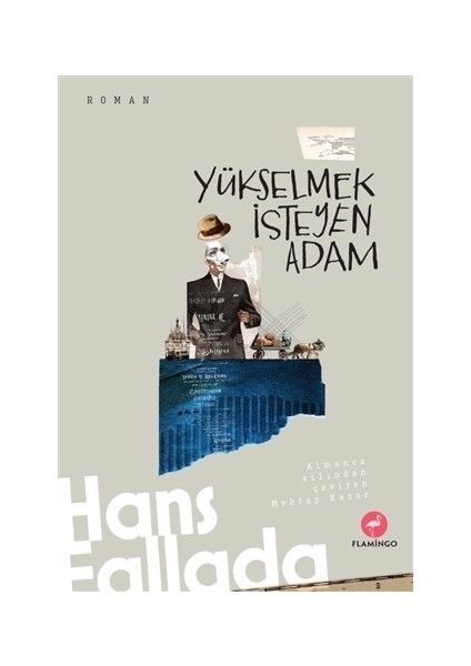 Yükselmek İsteyen Adam - Hans Fallada