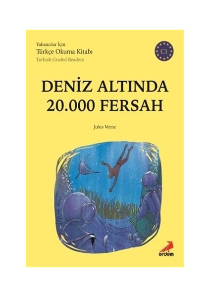 Deniz Altında 20.000 Fersah (C1 Türkish Graded Readers) - Jules Verne