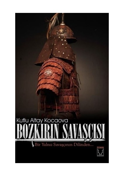 Bozkırın Savaşçısı - Kutlu Altay Kocaova