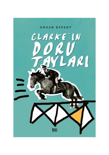 Clarke'ın Doru Tayları - Orhan Berent