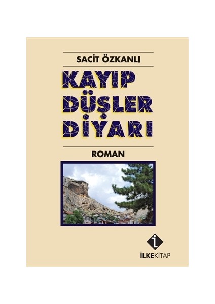 Kayıp Düşler Diyarı - Sacit Özkanlı