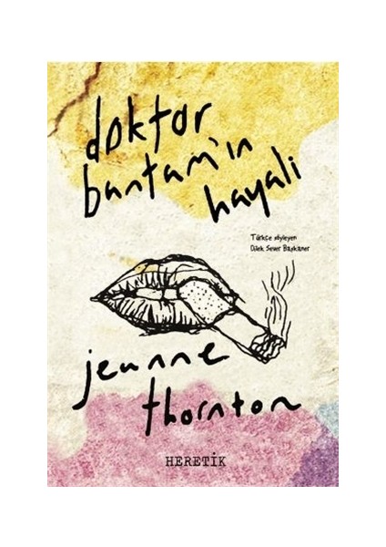 Doktor Bantam’ın Hayali - Jeanne Thornton