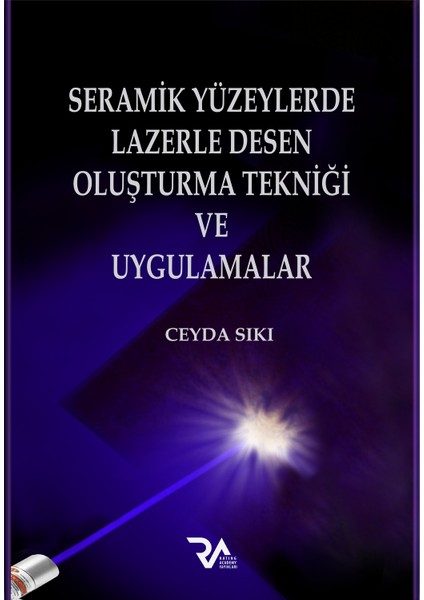 Seramik Yüzeylerde Lazerle Desen Oluşturma Tekniği ve Uygulamalar - Ceyda Sıkı