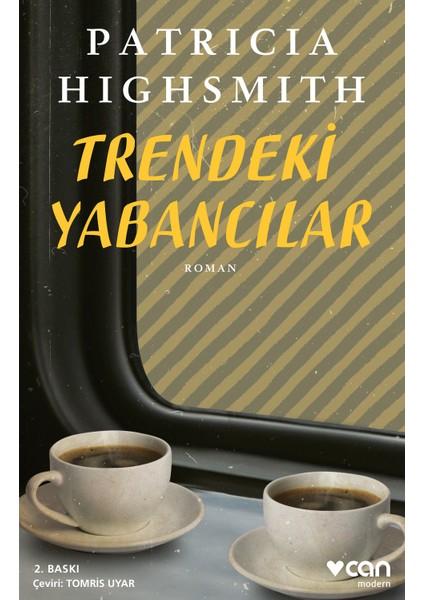 Trendeki Yabancılar - Patricia Highsmith