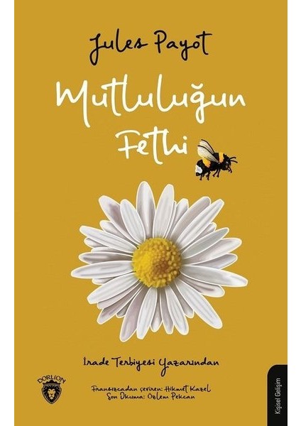 Mutluluğun Fethi - Jules Payot