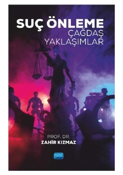 Suç Önleme Çağdaş Yaklaşımlar - Zahir Kızmaz