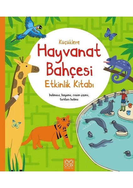 Küçüklere Hayvanat Bahçesi Etkinlik Kitabı - Rebecca Gilpin