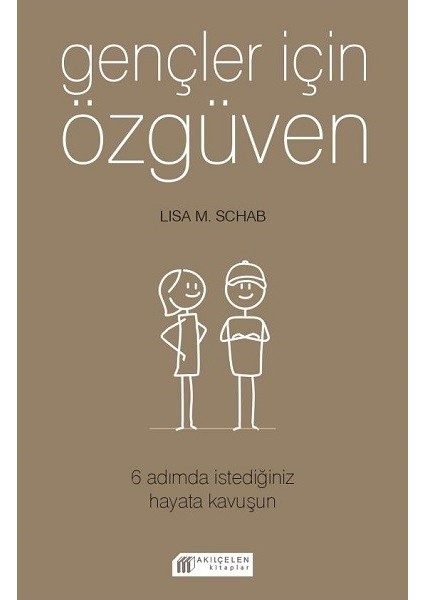 Gençler İçin Özgüven - Lisa M. Schab