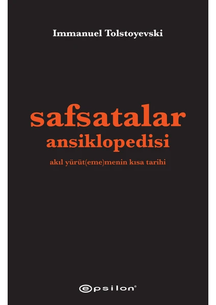 Safsatalar Ansiklopedisi (Ciltli) - Immanuel Tolstoyevski