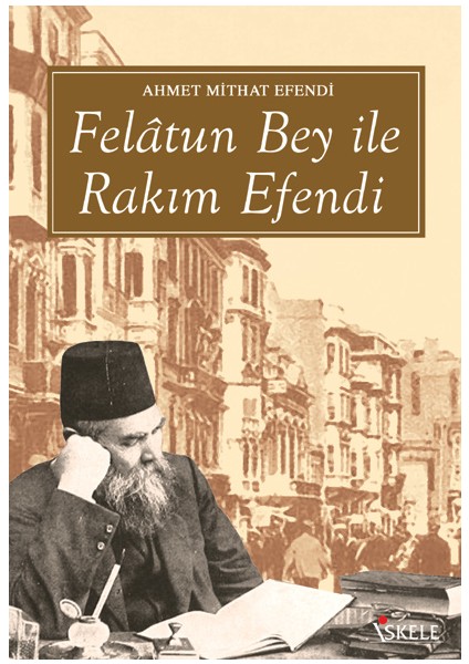 Felatun Bey İle Rakım Efendi