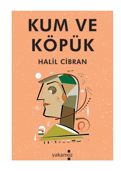 Kum Ve Köpük - Halil Cibran