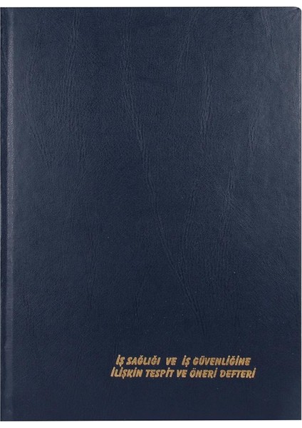 Iş Sağlığı ve Güvenliğine Ilişkin Tespit ve Öneri Defteri Ciltli Otokopili