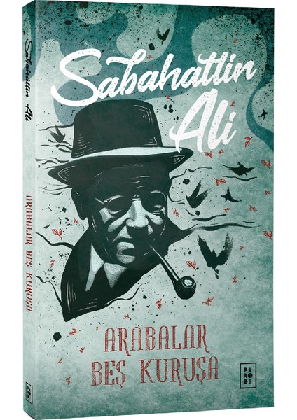 Arabalar Beş Kuruşa - Sabahattin Ali