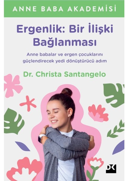 Ergenlik: Bir İlişki Bağlanması - Christa Santangelo