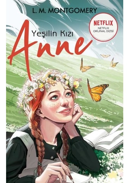 Yeşilin Kızı Anne - L. M. Montgomery