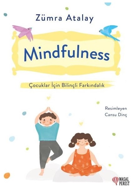 MindfulnessÇocuklar İçin Bilinçli Farkındalık - Zümra Atalay