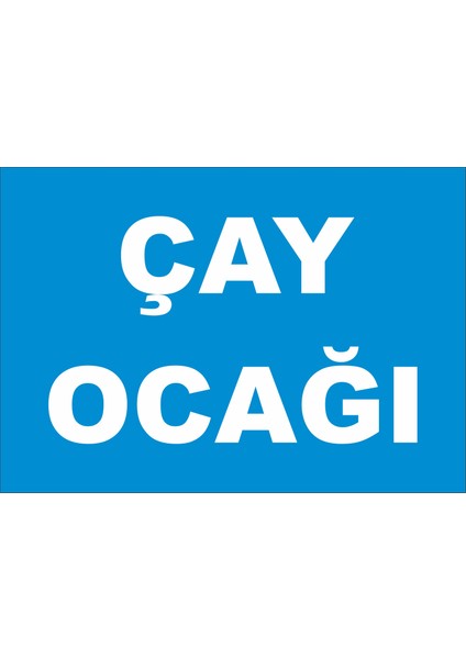 Çay Ocağı Levhası
