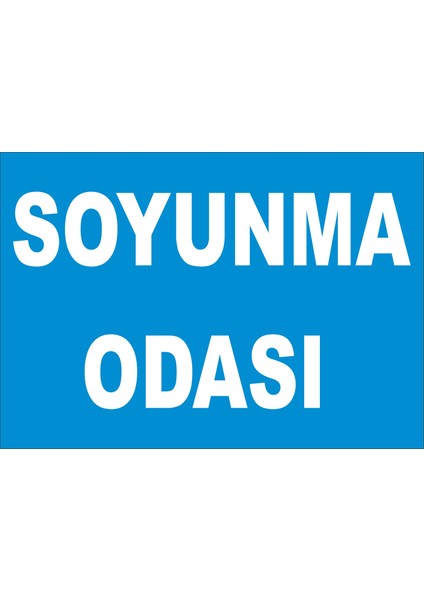 Soyunma Odası Levhası