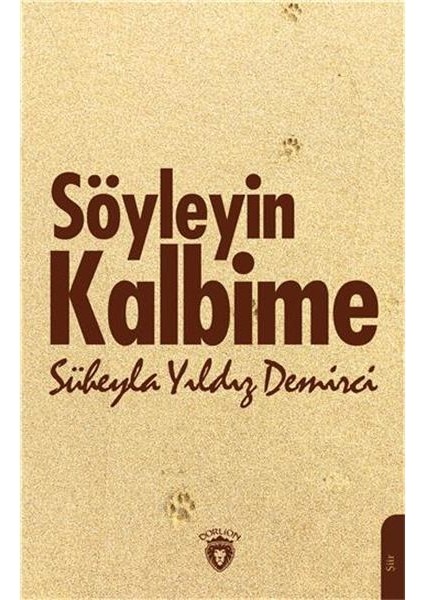 Söyleyin Kalbime - Süheyla Yıldız Demirci