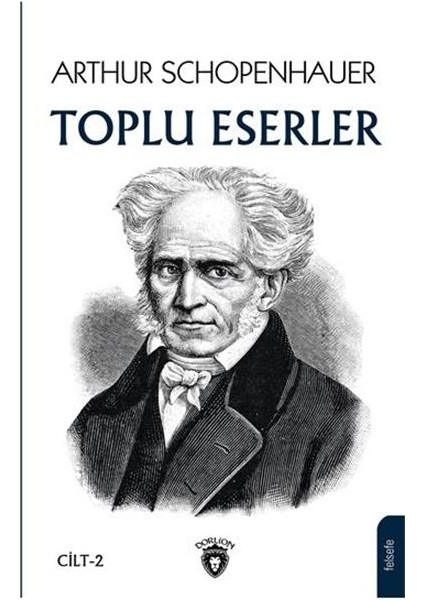 Arthur Schopenhauer Toplu Eserler 2 - Arthur Schopenhauer