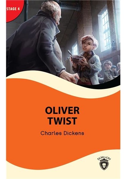 Oliver Twist Stage 4 İngilizce Hikaye -Alıştırma ve Sözlük İlaveli - Charles Dickens