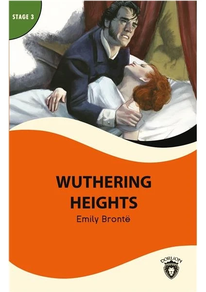 Wuthering Heights  Stage 3 İngilizce Hikaye -Alıştırma ve Sözlük İlaveli - Emily Bronte