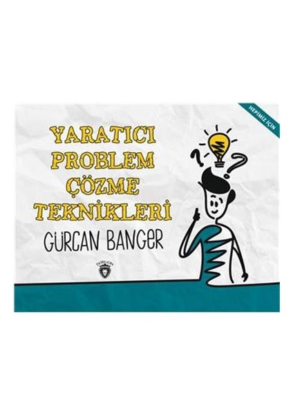 Yaratıcı Problem Çözme Teknikleri - Gürcan Banger