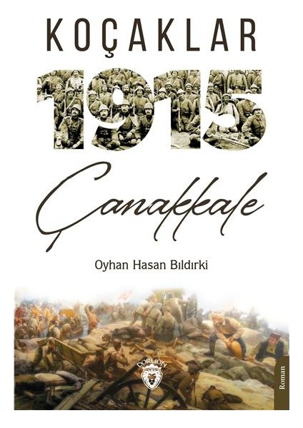 Koçaklar 1915 Çanakkale - Oyhan Hasan Bıldırki