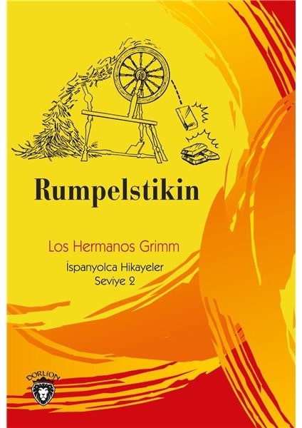 Rumbelstikin İspanyolca Hikayeler Seviye 2 - Los Hermanos Grimm