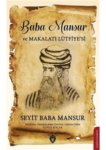 Baba Mansur ve Makalatı Lütfiye´si - Seyit Baba Mansur