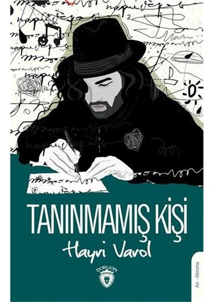 Tanınmamış Kişi - Hayri Varol