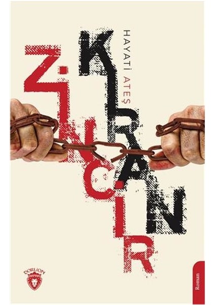 Zincirkıran - Hayati Ateş
