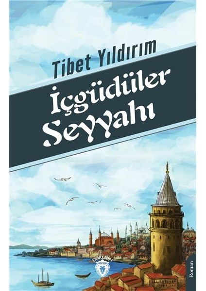 İçgüdüler Seyyahı - Tibet Yıldırım