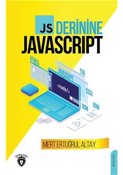 Derinine Javascript - Mert Ertuğrul Altay