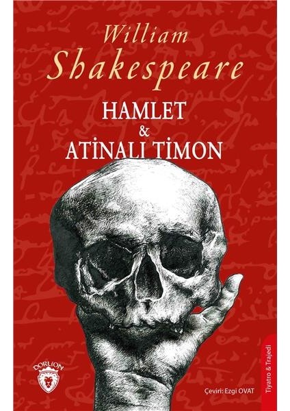 Hamlet & Atinalı Timon - William Shakespeare