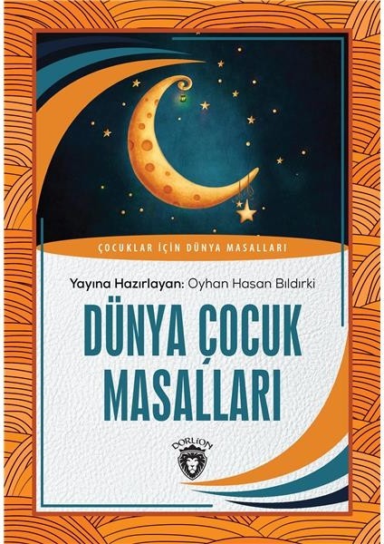 Dünya Çocuk Masalları Dünya Çocuk Klasikleri 1 -7-12 Yaş - Oyhan Hasan Bıldırki