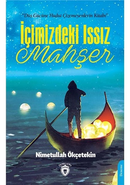 İçimizdeki Issız Mahşer - Nimetullah Ökçetekin