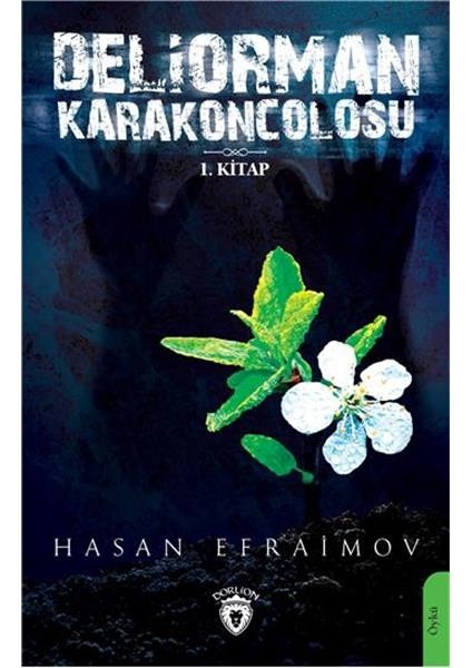 Deliorman Karakoncolosu - Hasan Efraimov