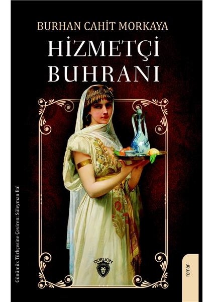 Hizmetçi Buhranı - Burhan Cahit Morkaya